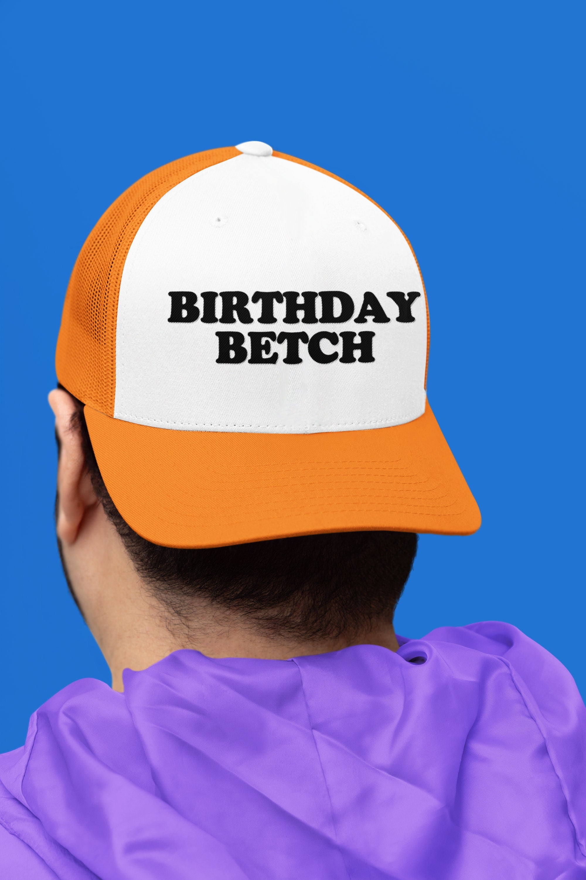 Birthday Betch Custom Trucker Hat