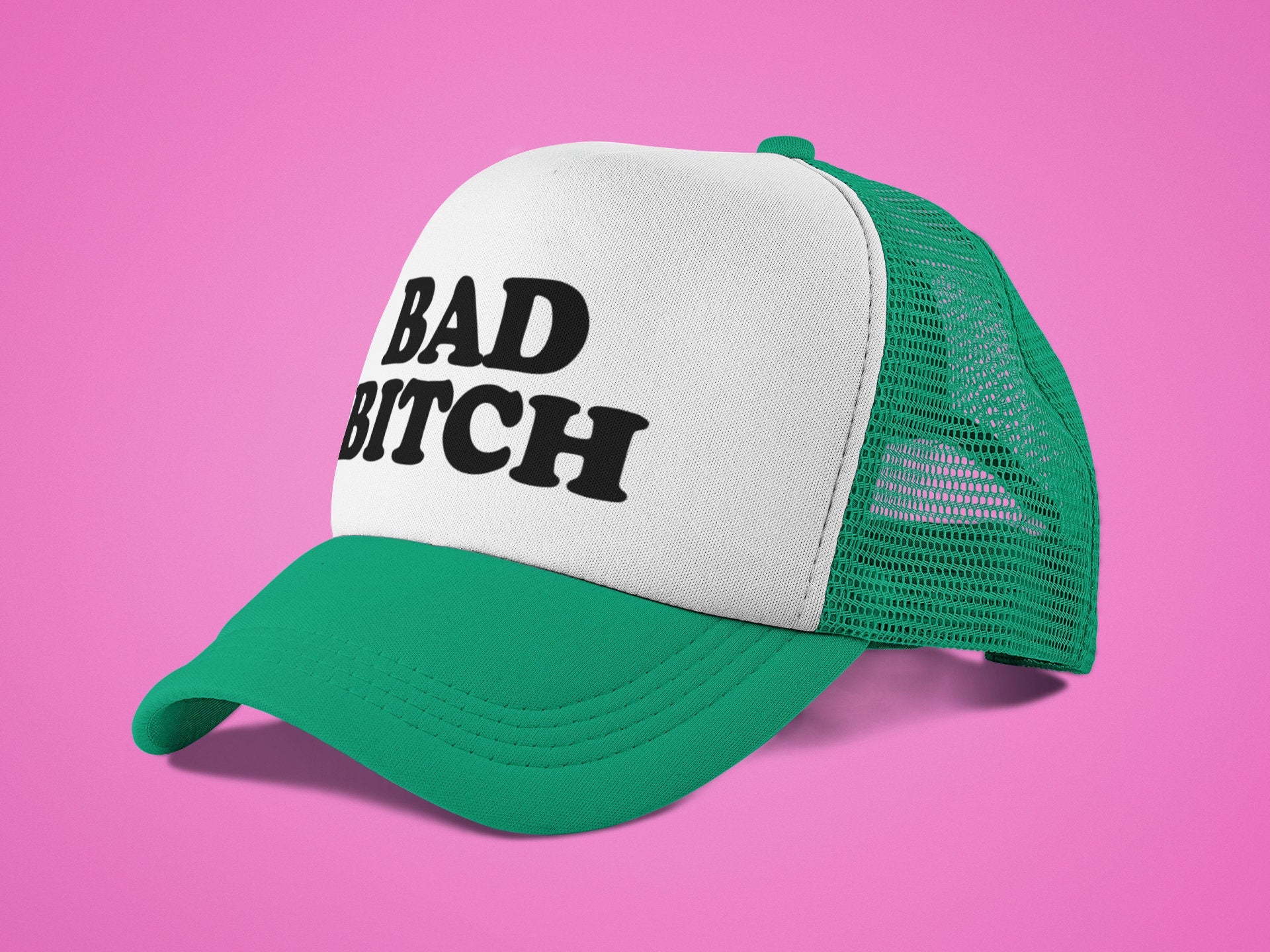 Bad Bitch Custom Trucker Hat