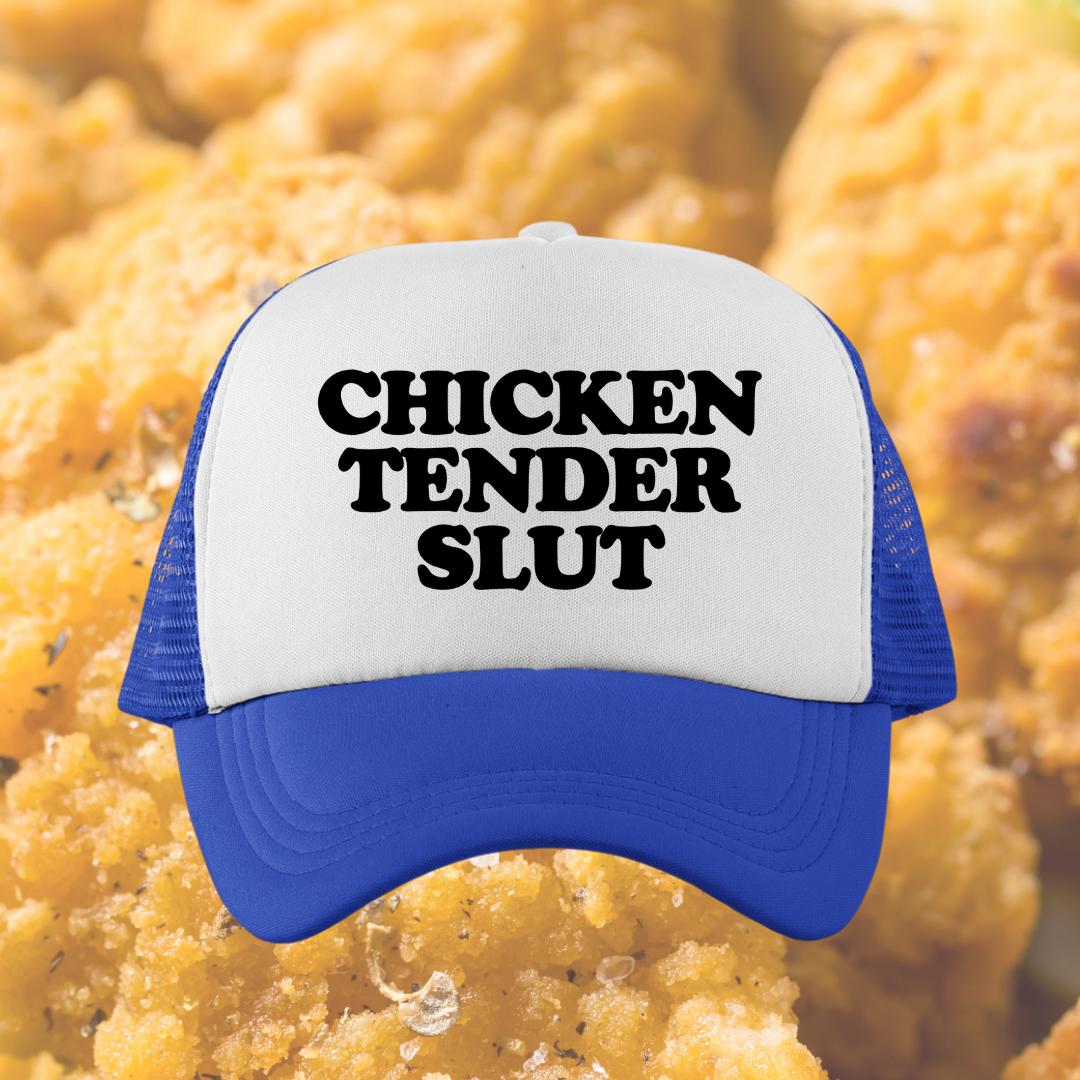 Chicken Tender Slut Custom Trucker Hat
