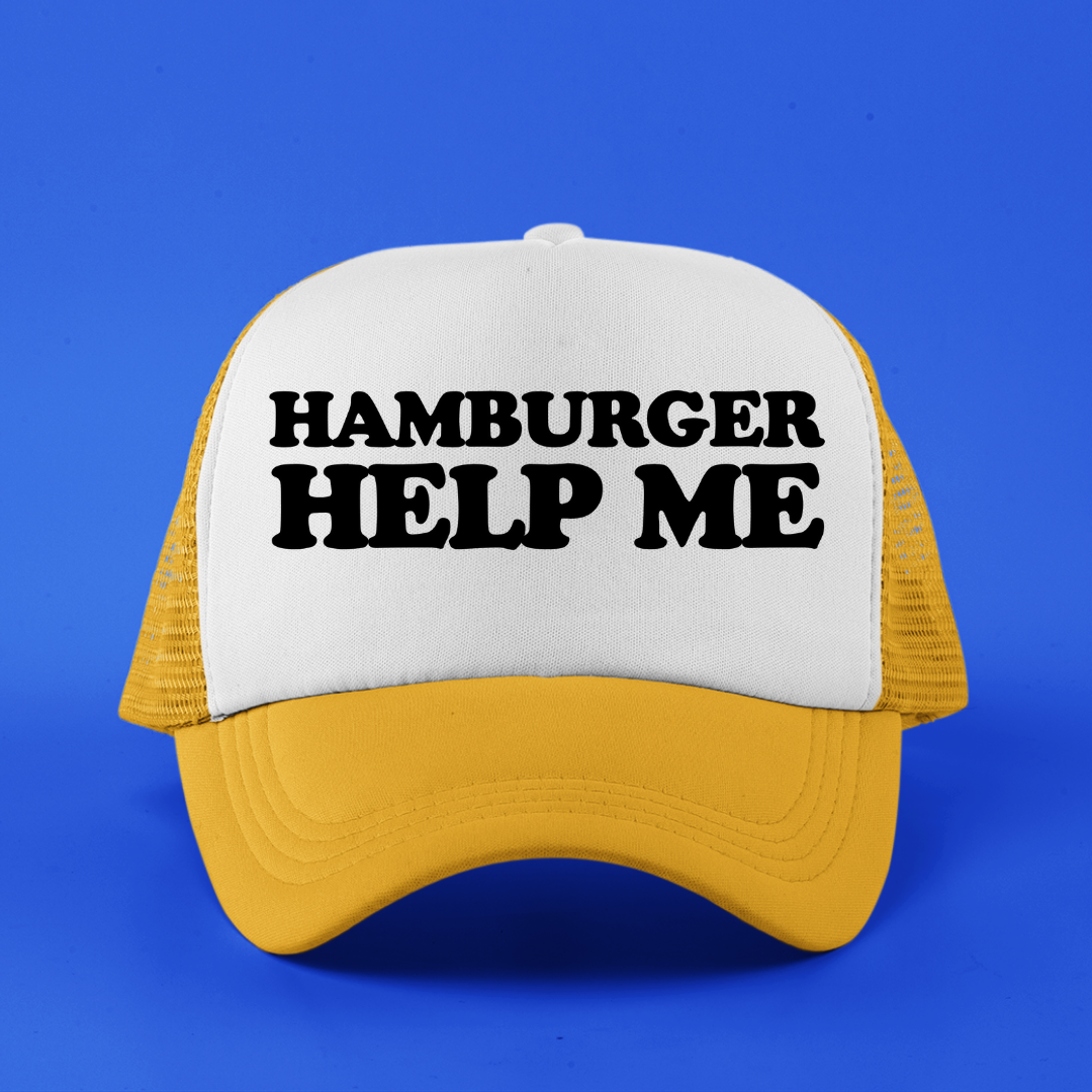 Hamburger Help Me Custom Trucker Hat