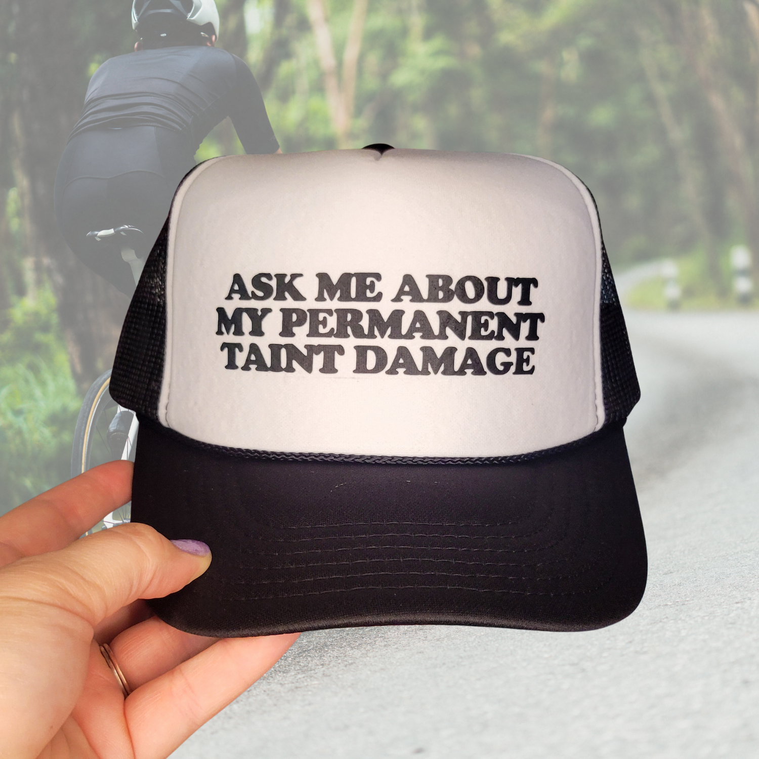 Ask Me About My Permanent Taint Damage Trucker Hat