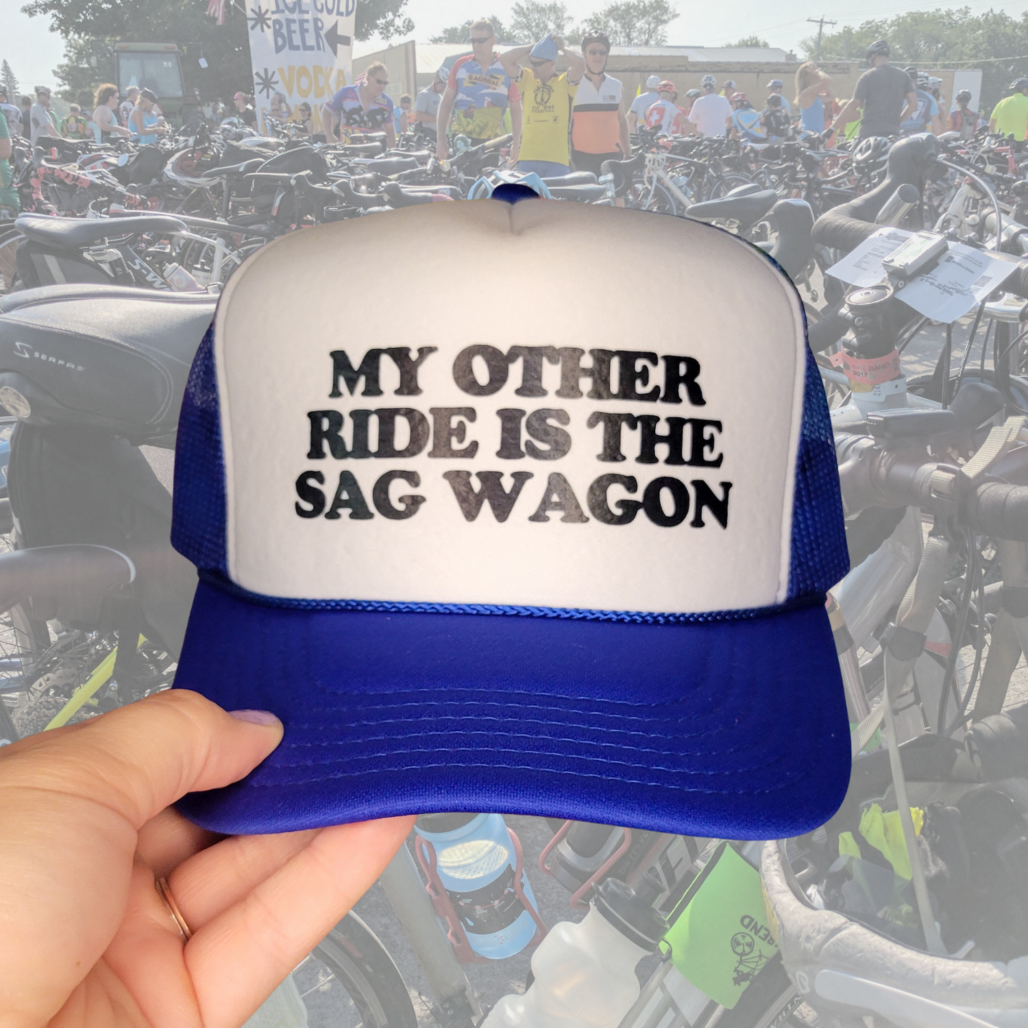 My Other Ride is the Sag Wagon Trucker Hat