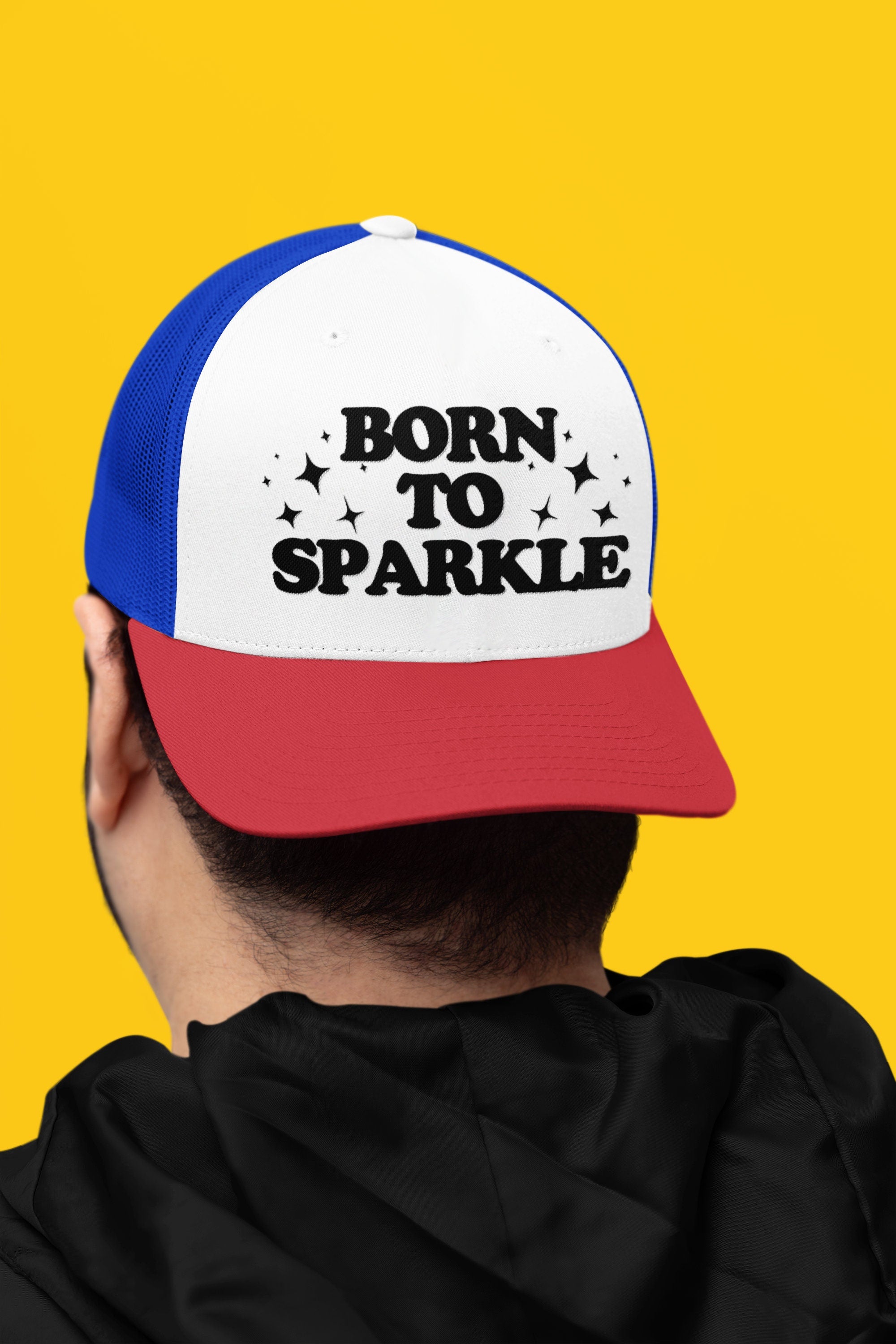 Born to Sparkle Custom Trucker Hat