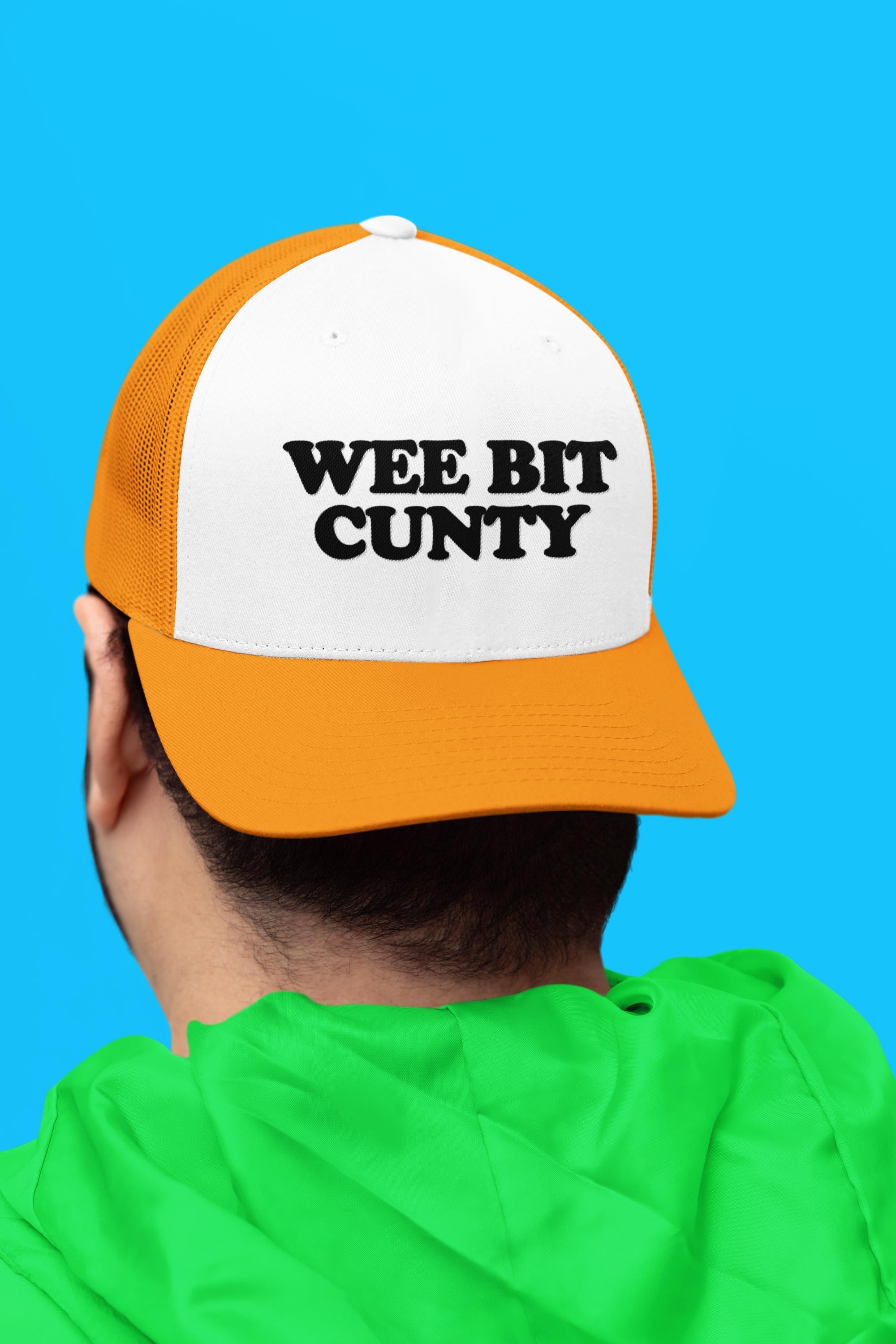 Wee Bit Cunty Custom Trucker Hat