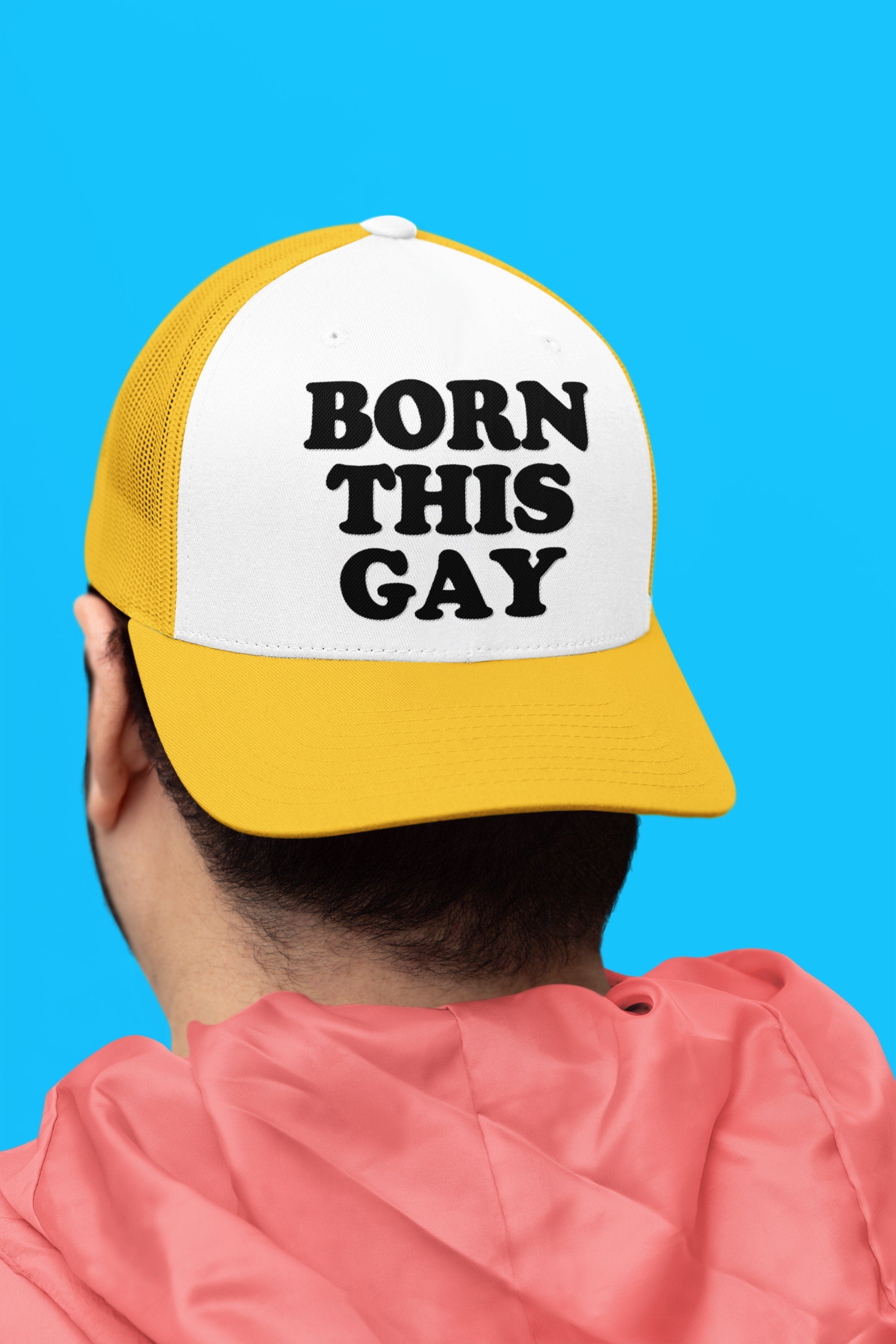 Born This Gay Custom Trucker Hat
