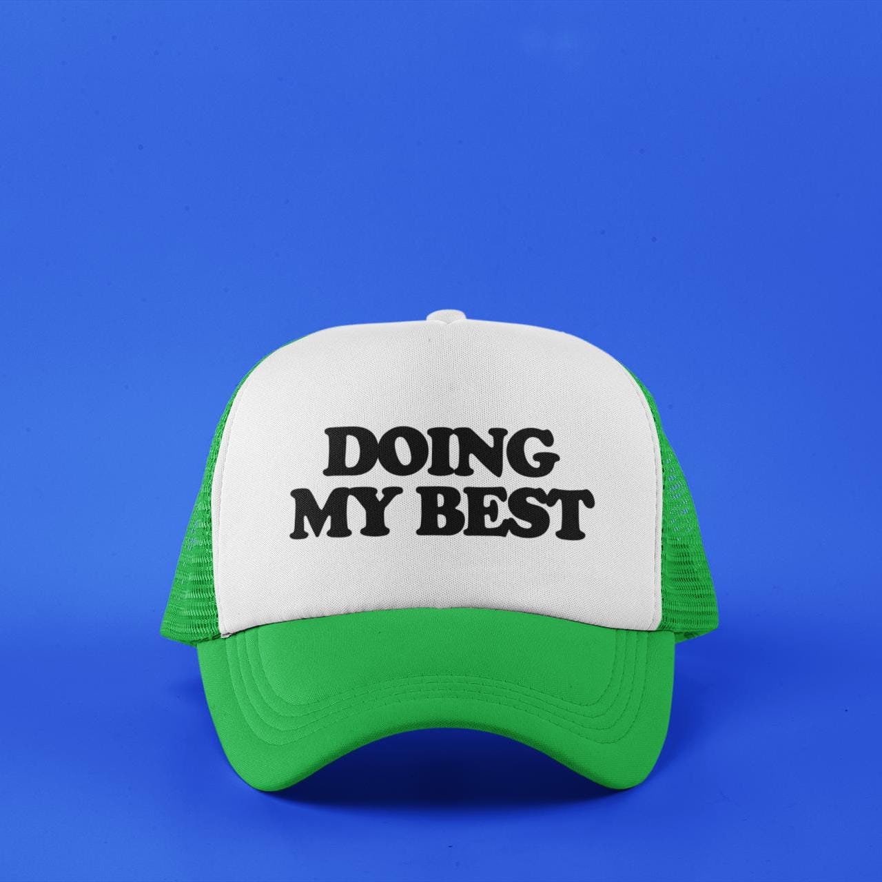 Doing My Best Custom Trucker Hat