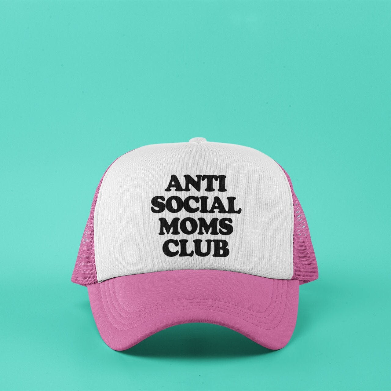 Antisocial Moms Club Custom Trucker Hat