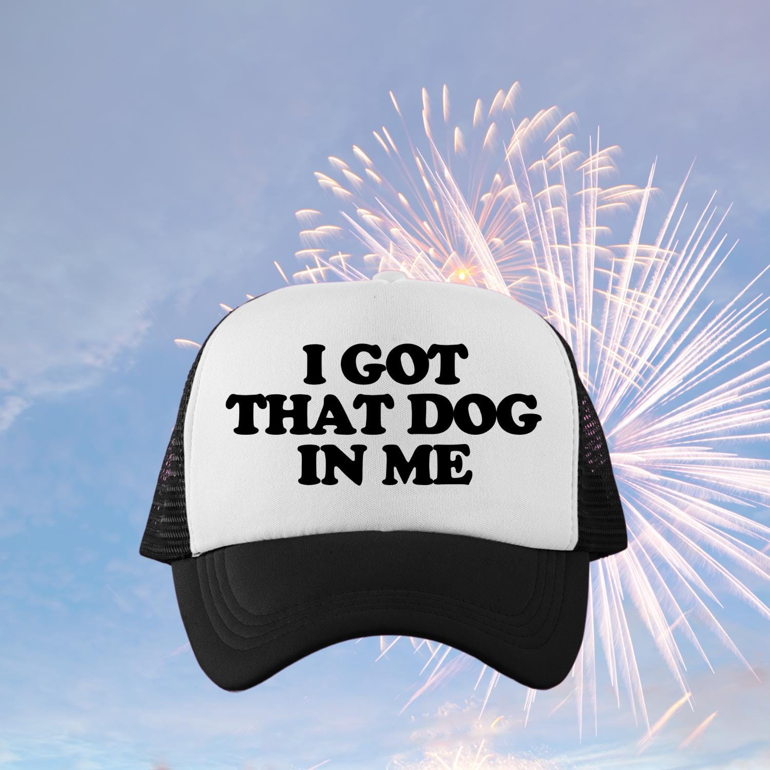 I Got That Dog In Me Custom Trucker Hat