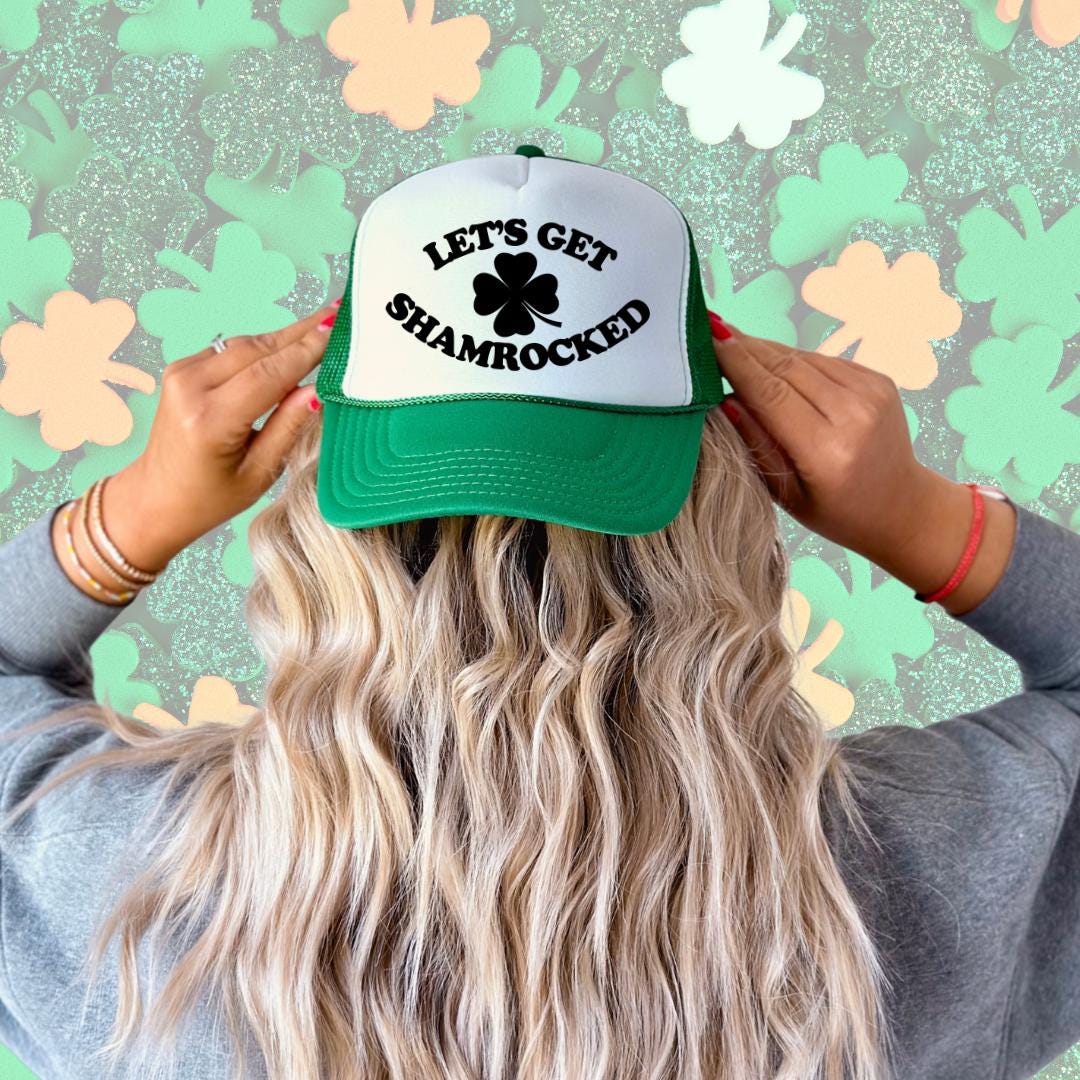 Let's Get Shamrocked Custom Trucker Hat