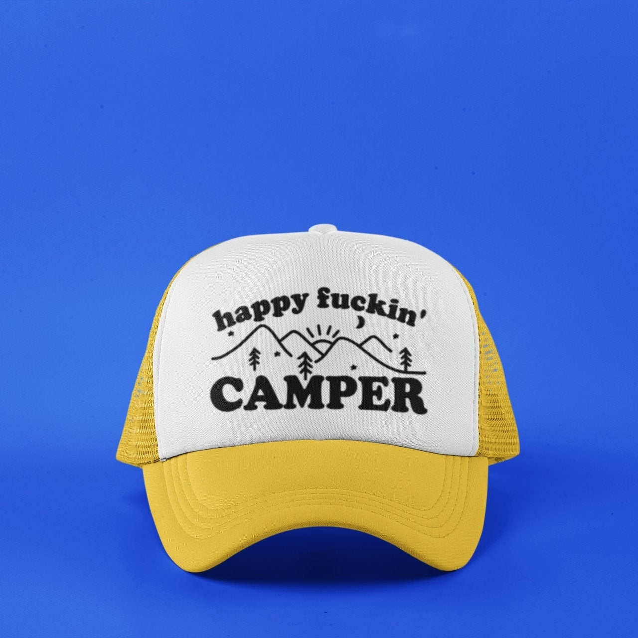 Happy Fuckin' Camper Custom Trucker Hat