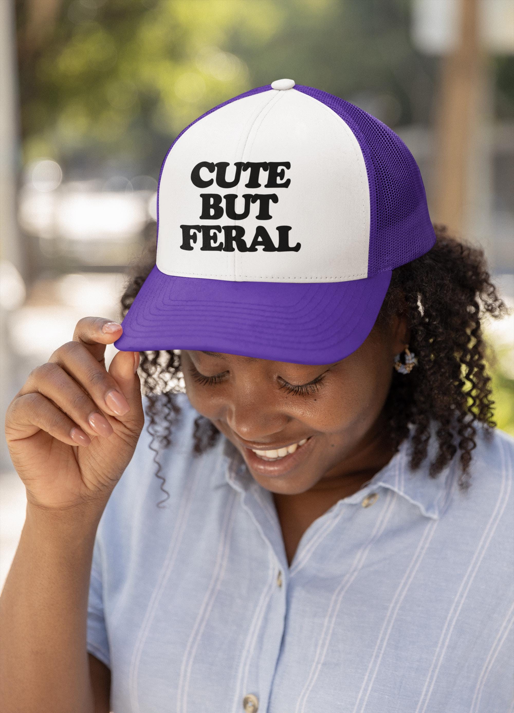 Cute but Feral Custom Trucker Hat
