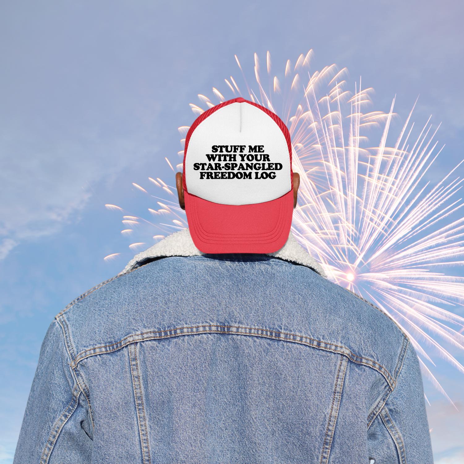Stuff Me With Your Star-Spangled Freedom Log Custom Trucker Hat
