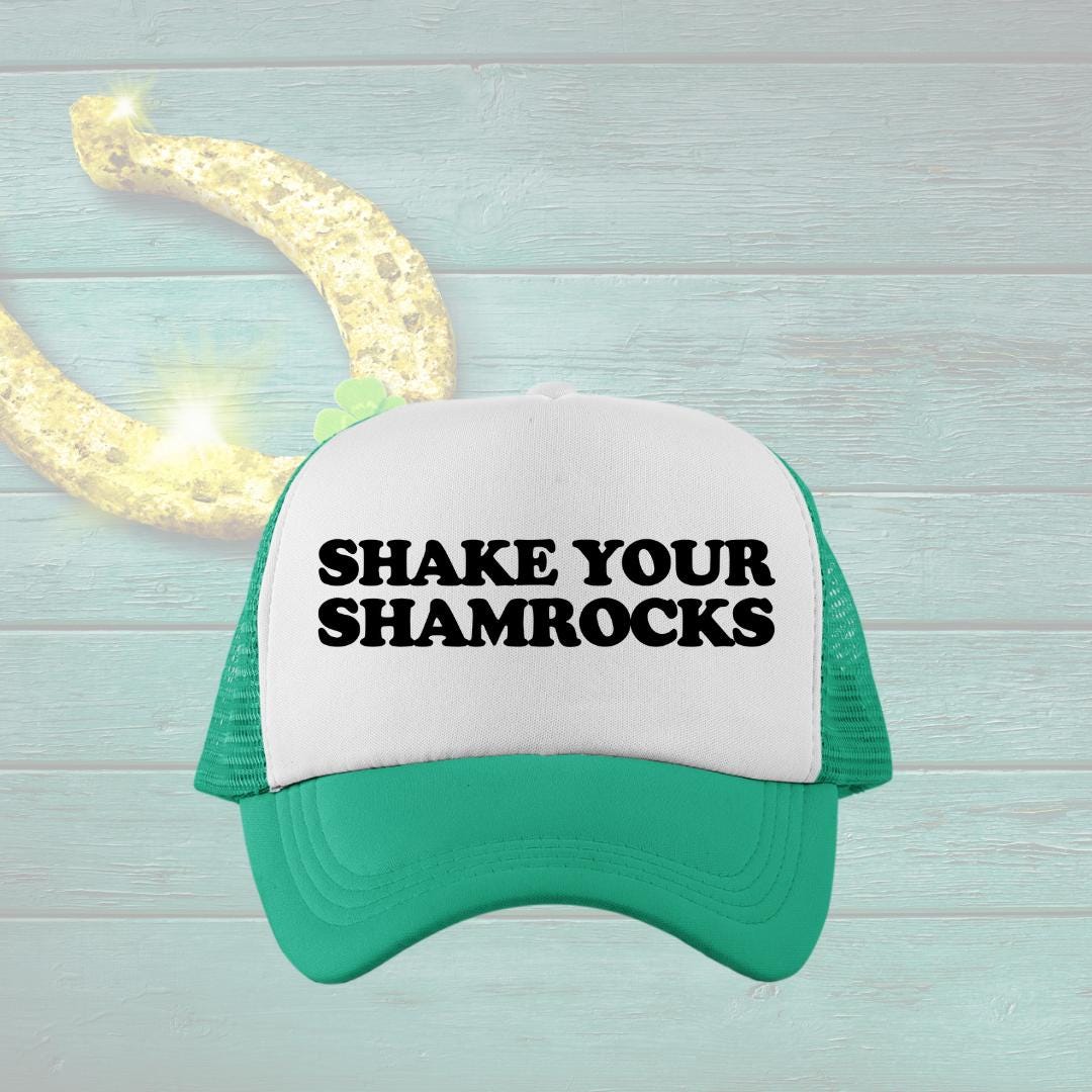 Shake Your Shamrocks Custom Trucker Hat