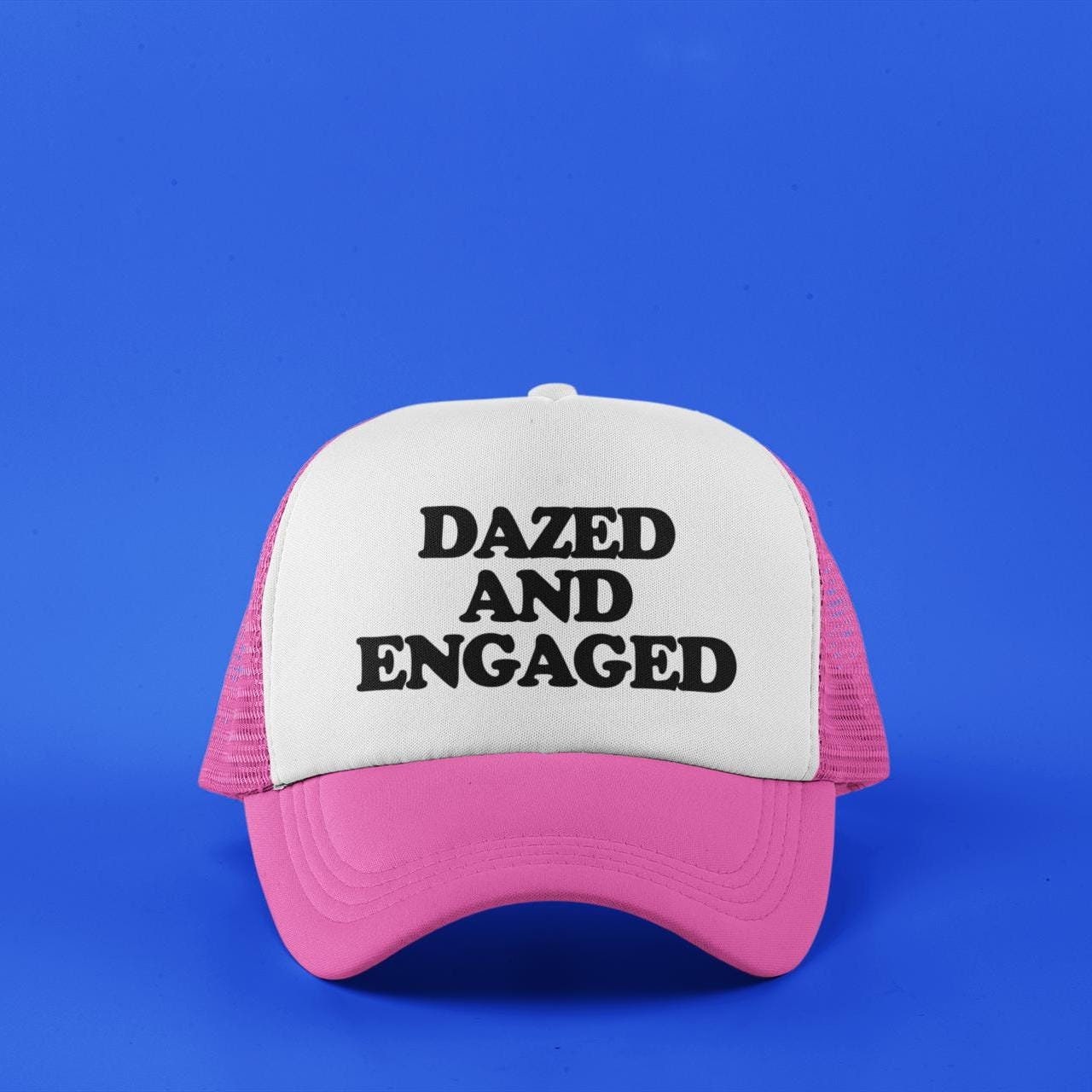 Dazed And Engaged Custom Trucker Hat