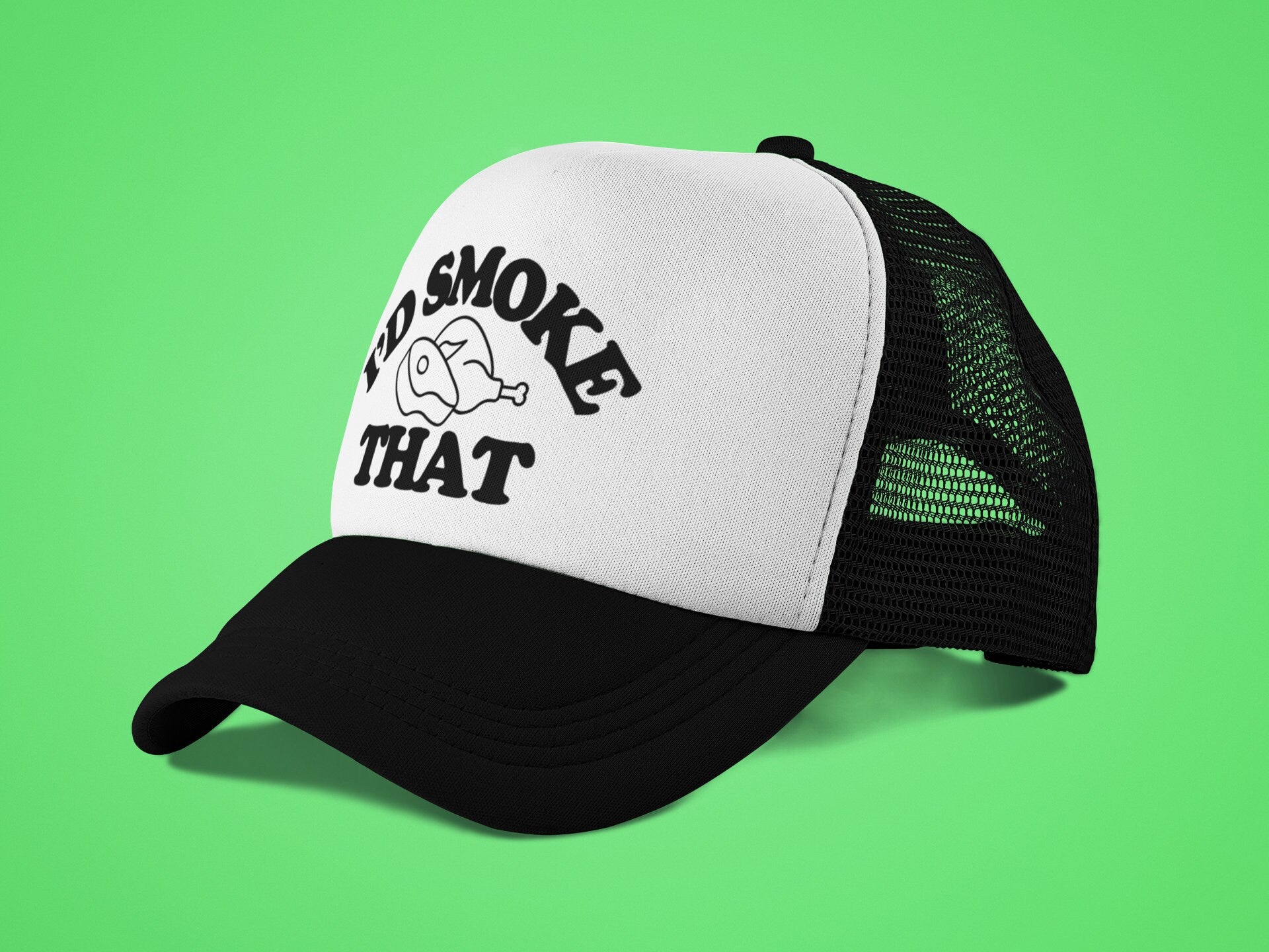 I'd Smoke That Custom Trucker Hat