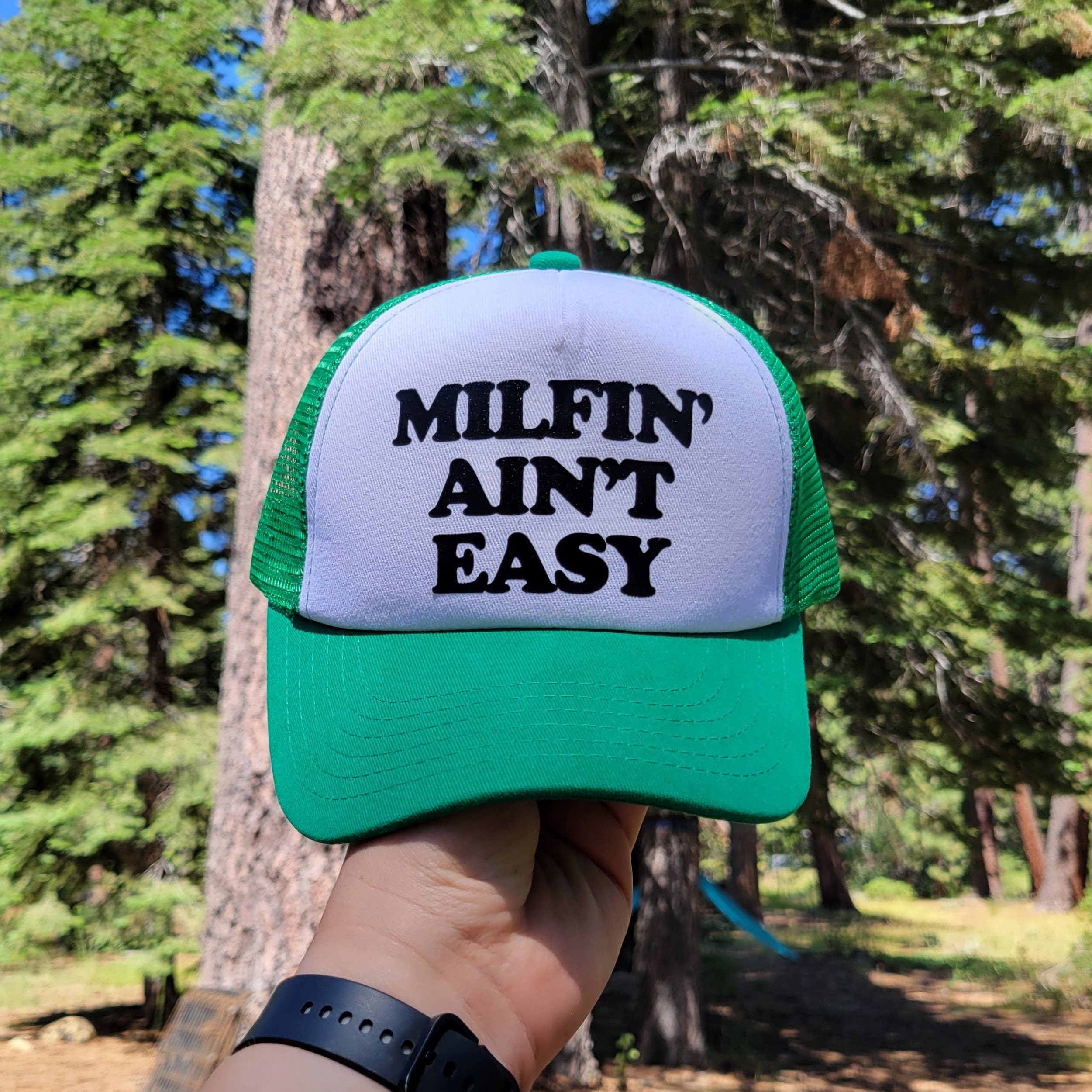 MILFin' Ain't Easy Custom Trucker Hat