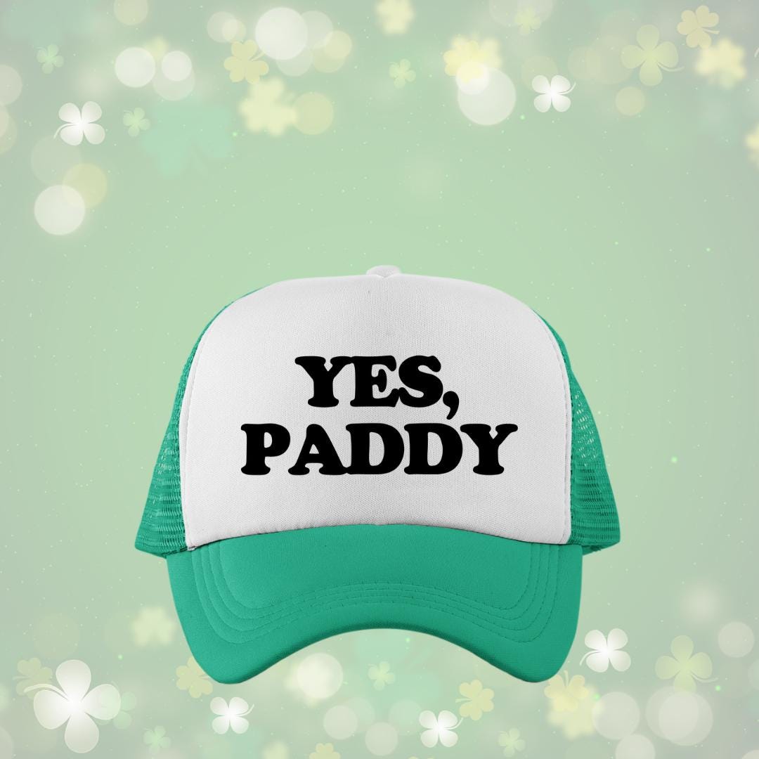 Yes, Paddy Custom Trucker Hat