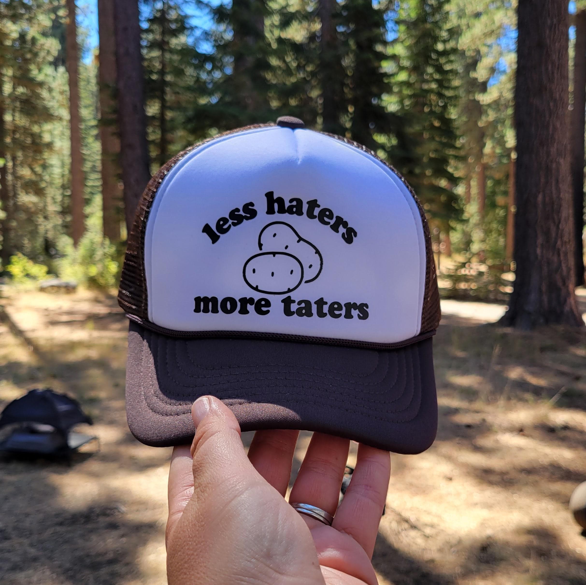Less Haters More Taters Custom Trucker Hat