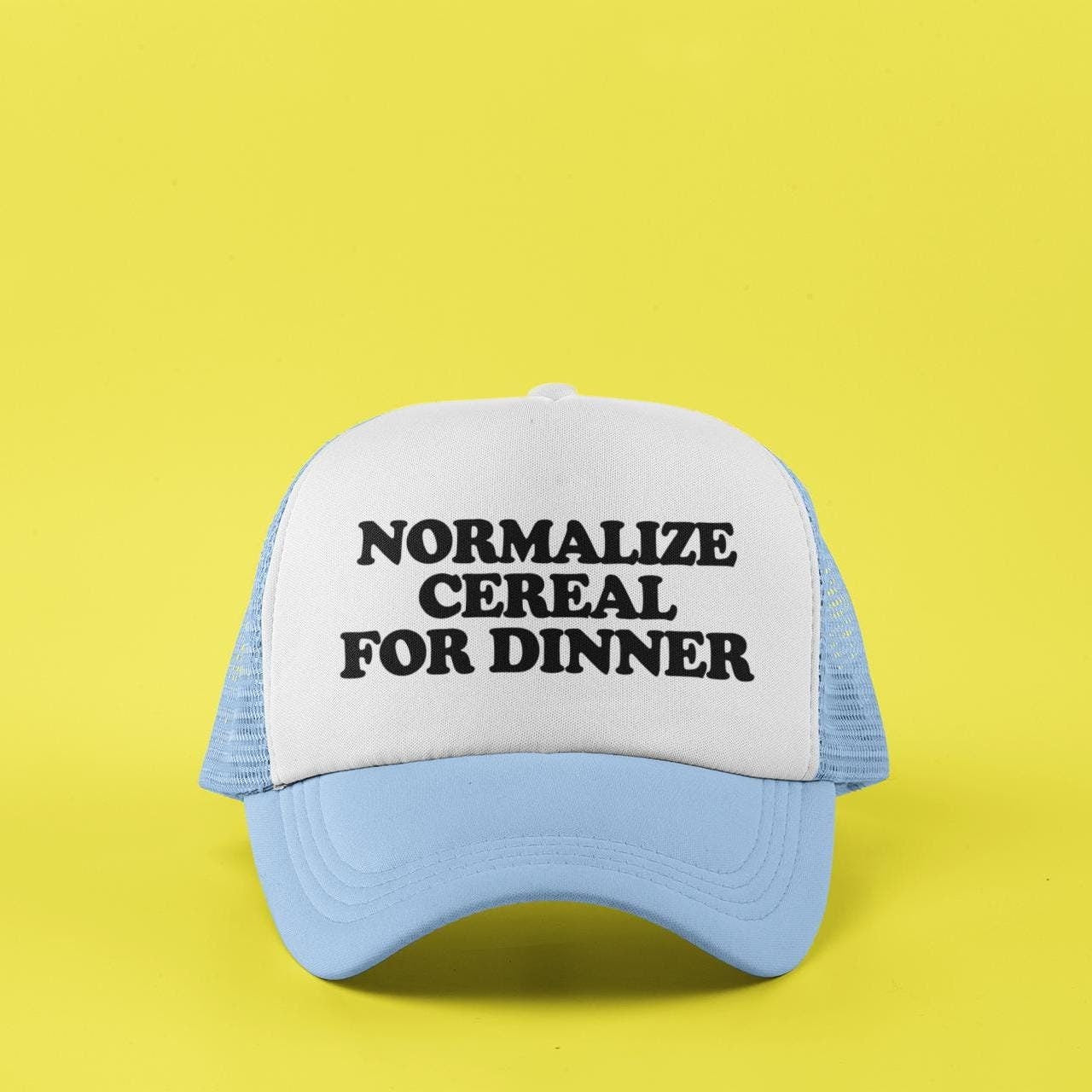 Normalize Cereal For Dinner Custom Trucker Hat