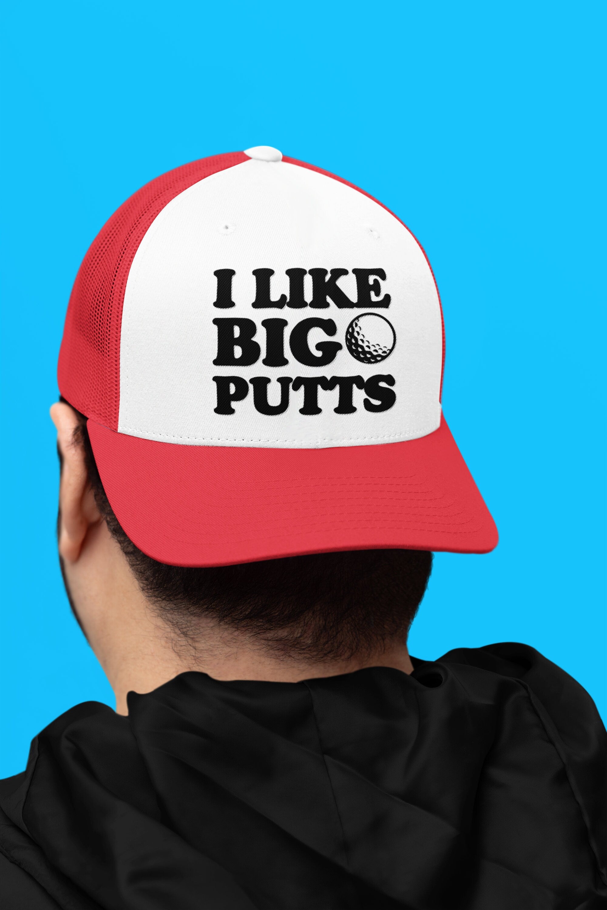 I Like Big Putts Custom Trucker Hat