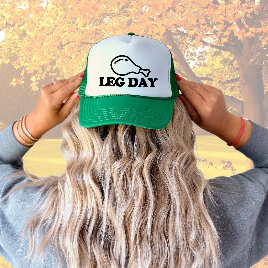 Leg Day Custom Trucker Hat