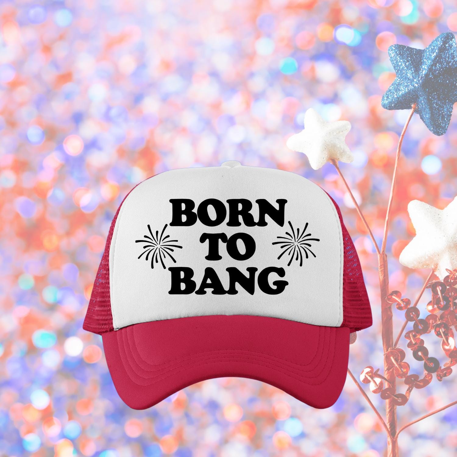 Born To Bang Custom Trucker Hat