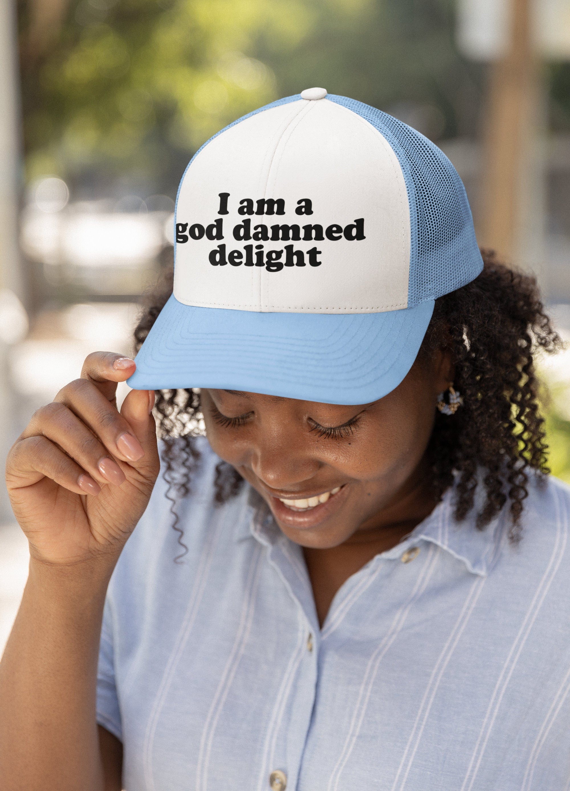 I am a God Damned Delight Custom Trucker Hat