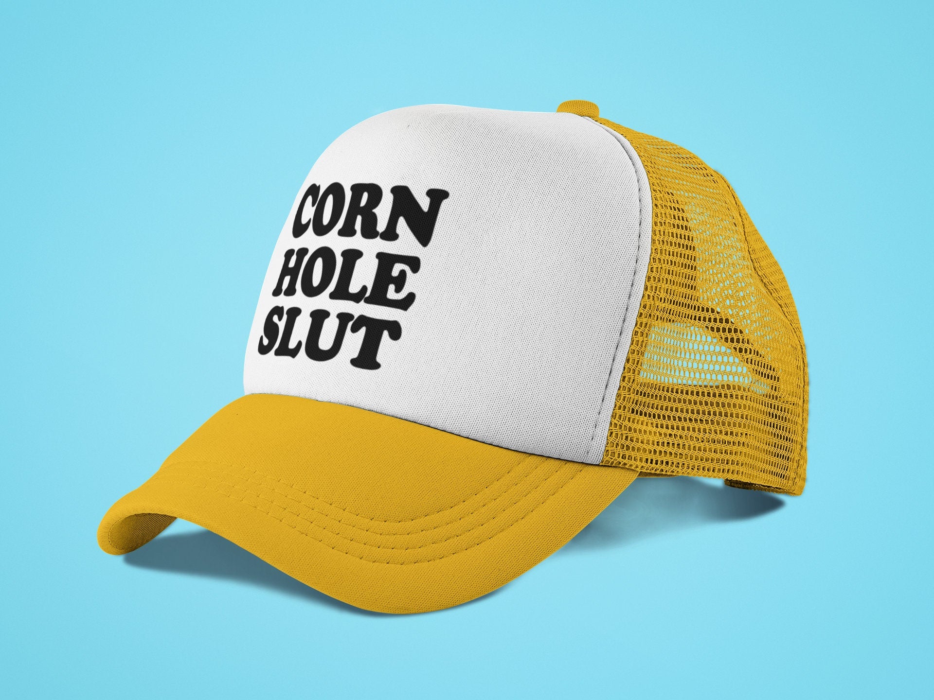 Corn Hole Slut Custom Trucker Hat
