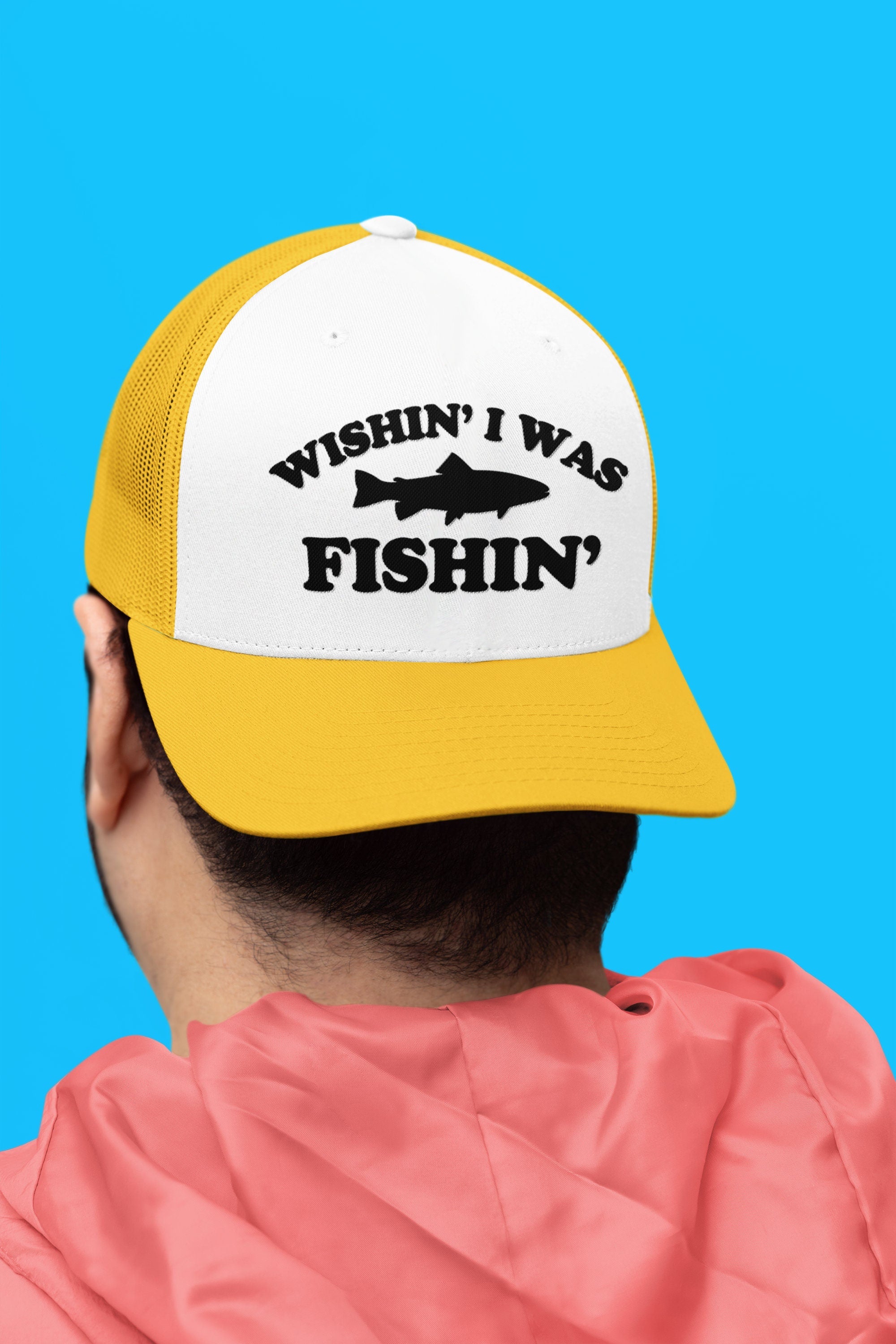 Wishin' I was Fishin' Custom Trucker Hat