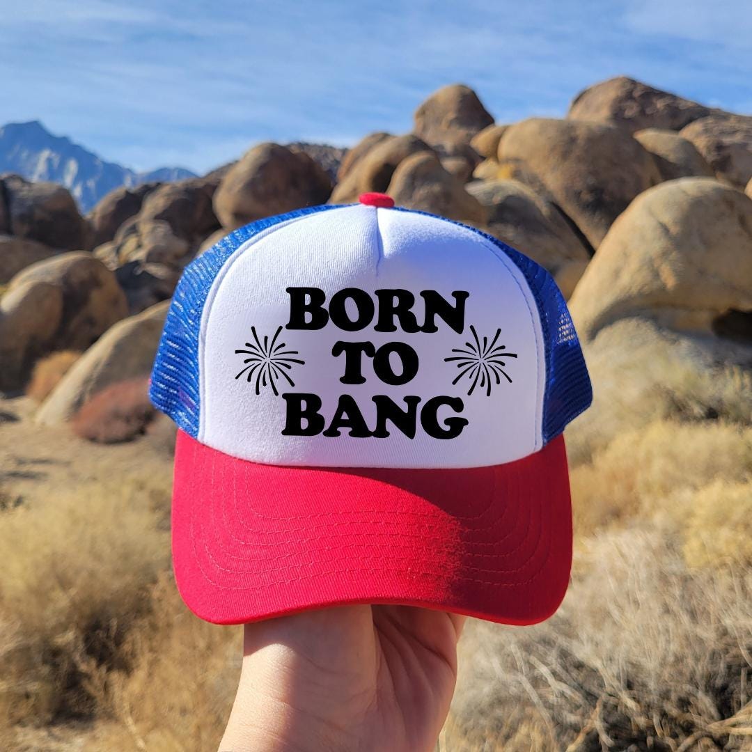 Born To Bang Custom Trucker Hat