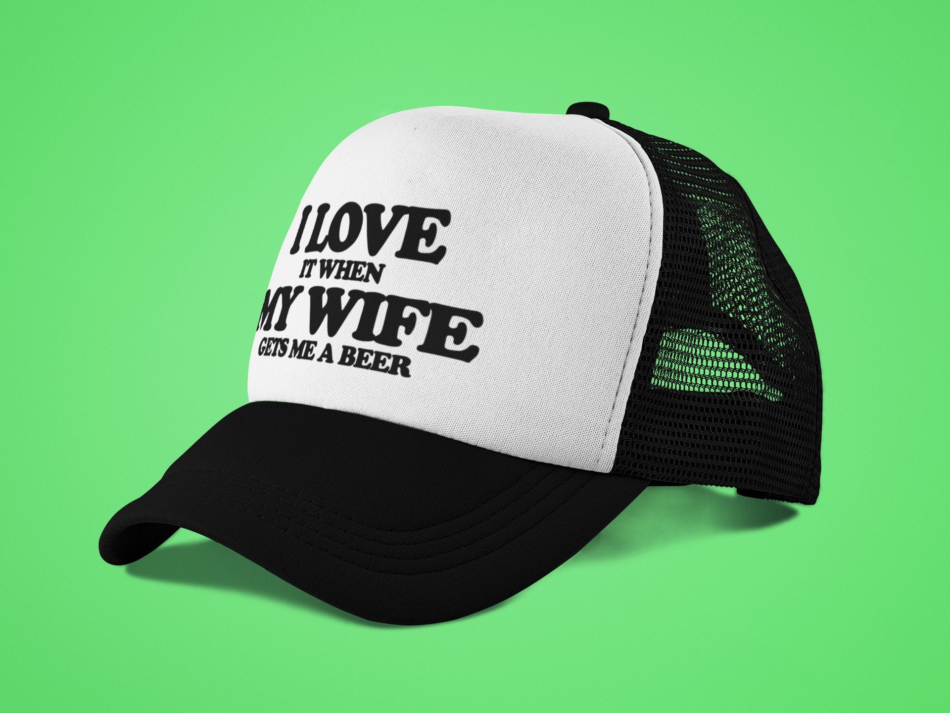 I Love My Wife Custom Trucker Hat