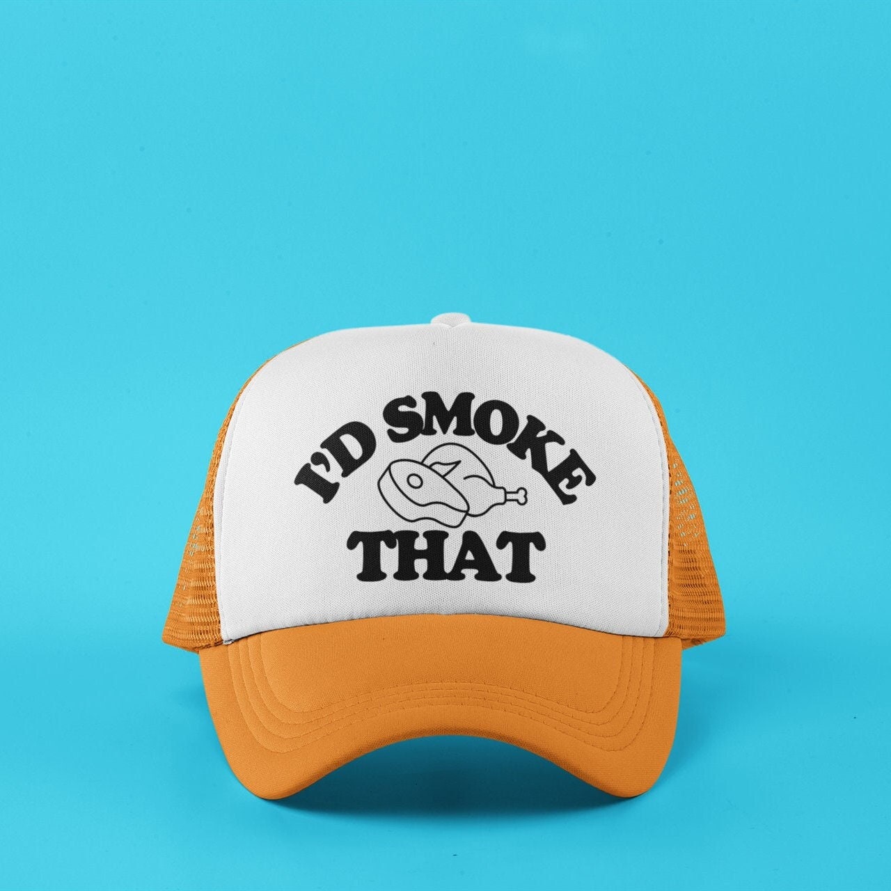 I'd Smoke That Custom Trucker Hat