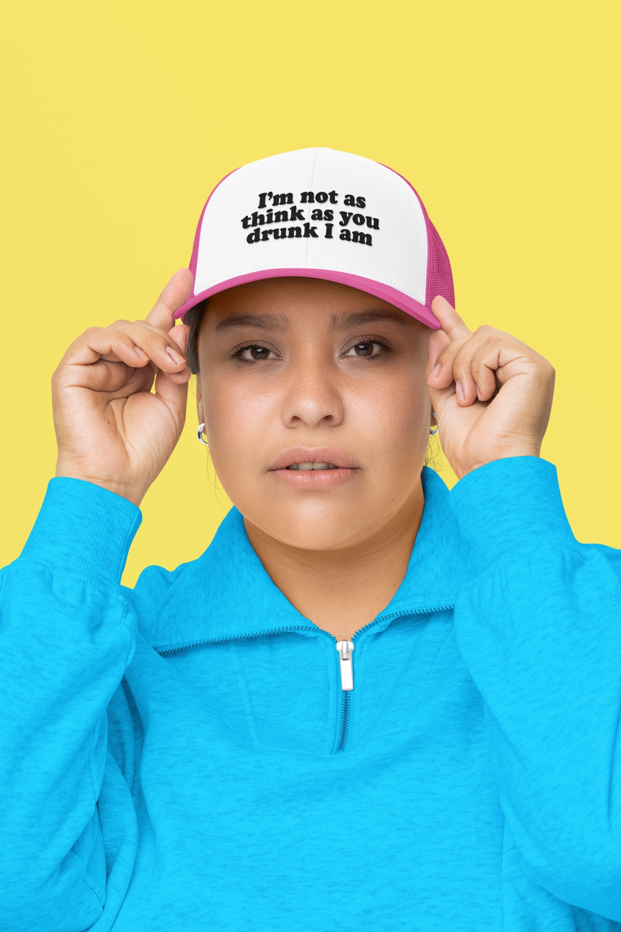 I'm Not as Think as You Drunk I am Custom Trucker Hat