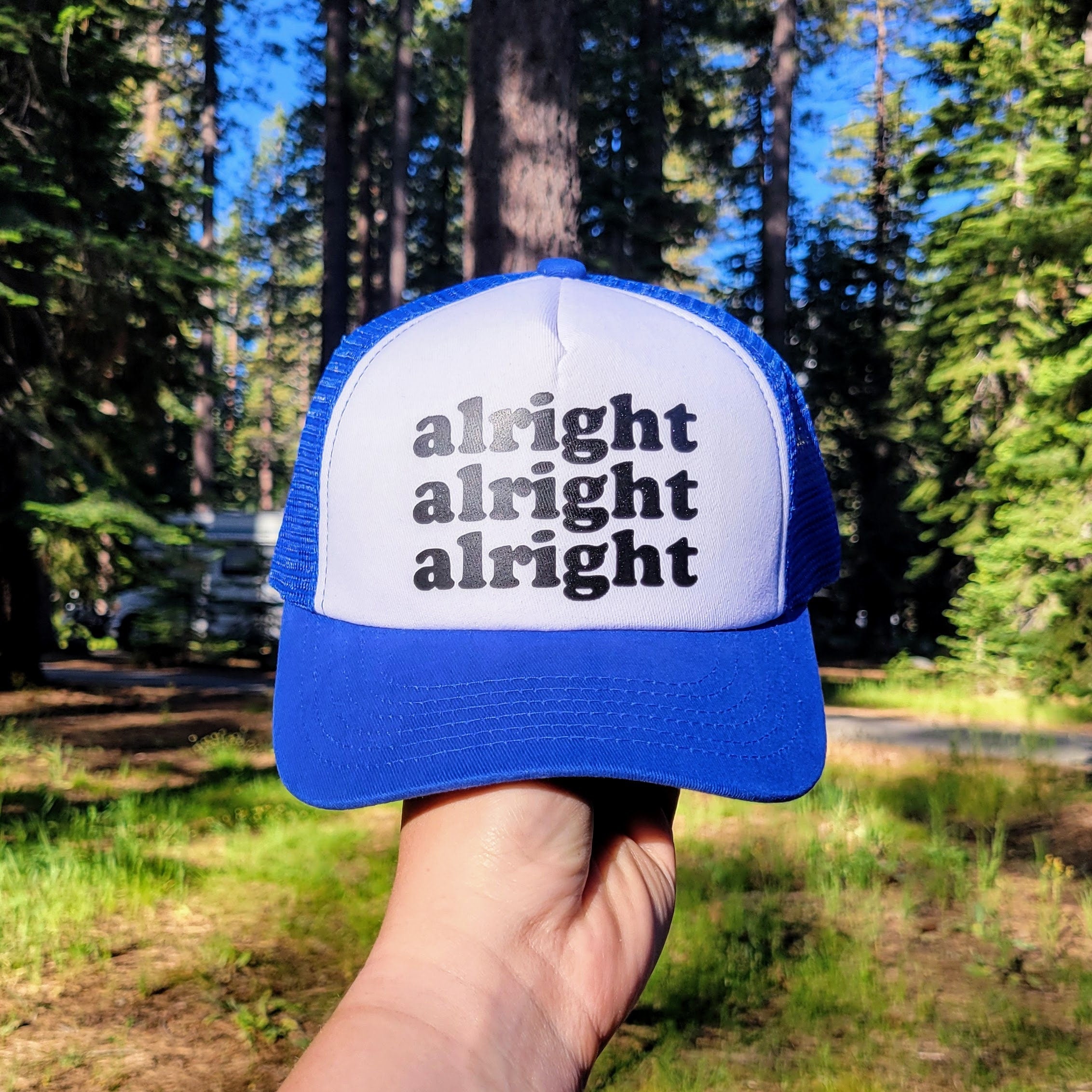 Alright Alright Alright Custom Trucker Hat