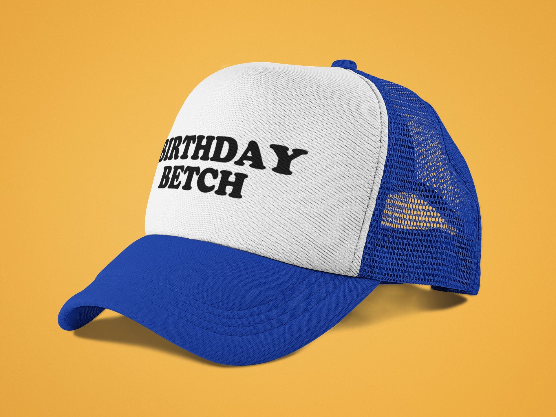 Birthday Betch Custom Trucker Hat