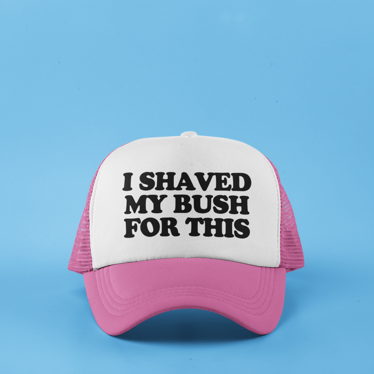 I Shaved My Bush For This Custom Trucker Hat